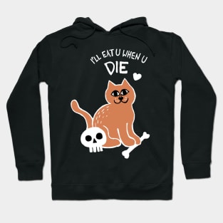 I'll Eat U When U Die Cat (White) Hoodie